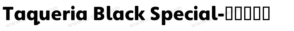 Taqueria Black Special字体转换